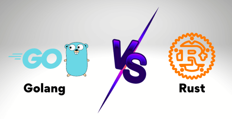 Golang Vs Rust: Which One is Best for You