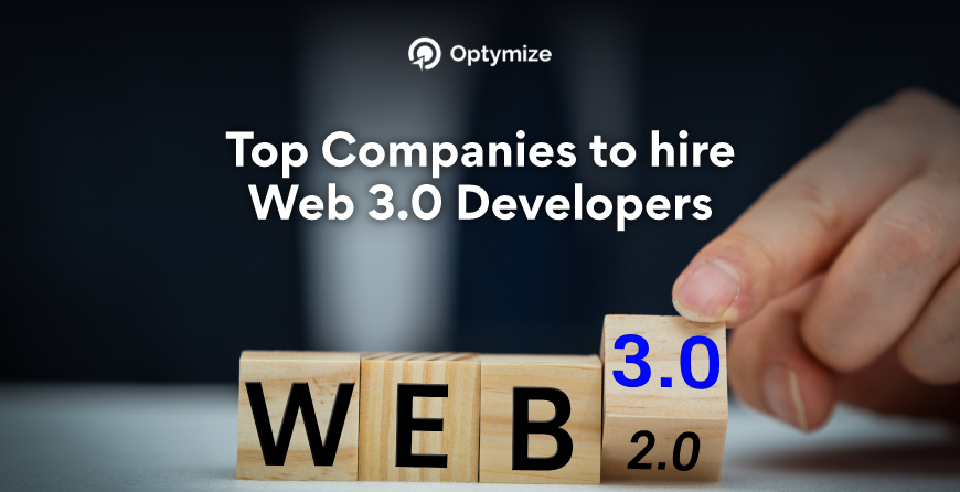 Top Companies to Hire Web3 Developers | Optymize